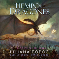 Tiempo de Dragones 3. Las crónicas del mundo - Galileo Bodoc - Hörbuch