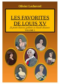 Les favorites de Louis XV - Olivier Lechevrel - E-Book