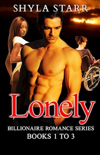 Lonely Billionaire Romance Series - Books 1 to 3 - Shyla Starr - E-Book