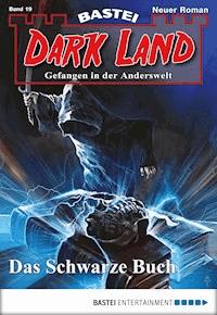 Dark Land - Folge 019 - Rafael Marques - E-Book
