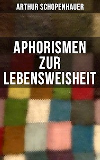 Aphorismen zur Lebensweisheit - Arthur Schopenhauer - E-Book + Hörbuch