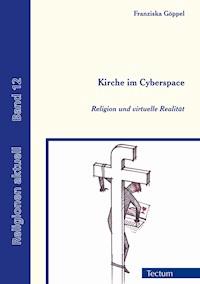 Kirche im Cyberspace - Franziska Göppel - E-Book