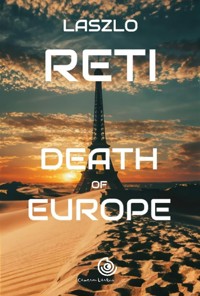 Death of Europe - Laszlo Reti - E-Book