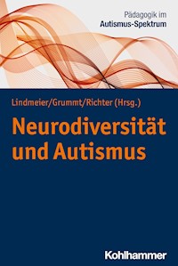 Neurodiversität und Autismus -  - E-Book