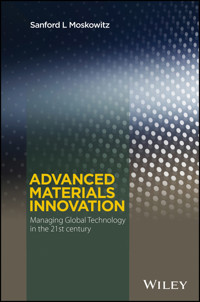 Advanced Materials Innovation - Sanford L. Moskowitz - E-Book