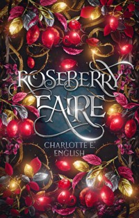 Roseberry Faire - Charlotte E. English - E-Book