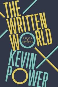 The Written World - Kevin Power - E-Book