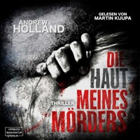 Die Haut meines Mörders - Howard-Caspar-Reihe, Band 9 (ungekürzt) - Andrew Holland - Hörbuch
