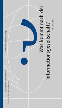Was kommt nach der Informationsgesellschaft? -  - E-Book