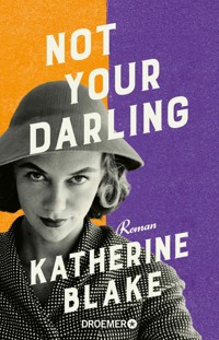 Not your Darling - Katherine Blake - E-Book