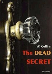 The Dead Secret - Wilkie Collins - E-Book