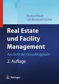 Real Estate und Facility Management - Norbert Preuß - E-Book