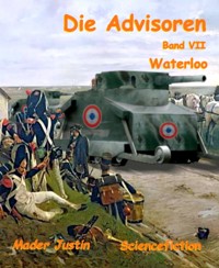 Die Advisoren Band VII - MADER Justin - E-Book
