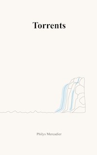Torrents - Philys Mercadier - E-Book