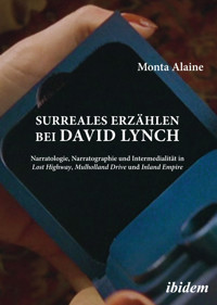 Surreales Erzählen bei David Lynch - Monta Alaine - E-Book