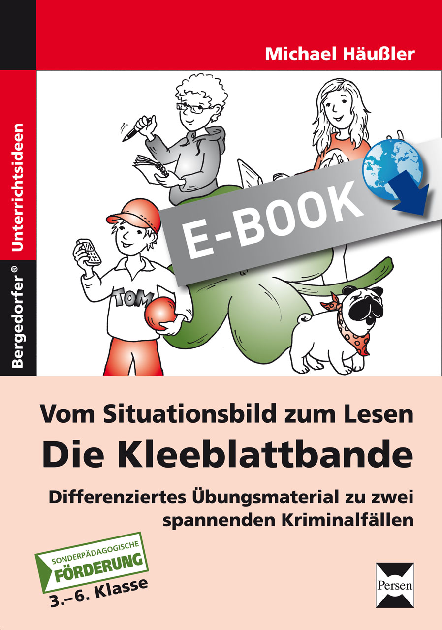 Vom Situationsbild zum Lesen: Die Kleeblattbande - Michael Häußler - E-Book