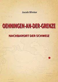 OEHNINGEN-AN-DER-GRENZE - Jacob Winter - E-Book