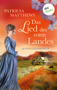 Das Lied des roten Landes - Patricia Matthews - E-Book