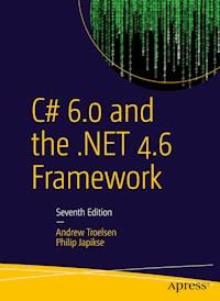 C# 6.0 and the .NET 4.6 Framework - ANDREW TROELSEN - E-Book