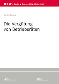 Die Vergütung von Betriebsräten - Martina Schlamp - E-Book