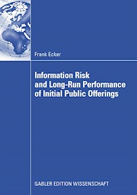 Information Risk and Long-Run Performance of Initial Public Offerings - Frank Ecker - E-Book