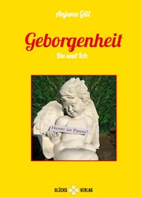 Geborgenheit - Du und Ich - Anjana Gill - E-Book
