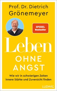 Leben ohne Angst - Dietrich Grönemeyer - E-Book