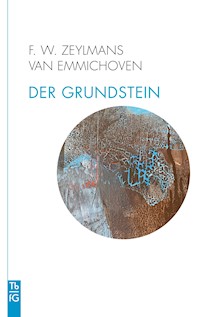 Der Grundstein - Frederik Willem Zeylmans van Emmichoven - E-Book