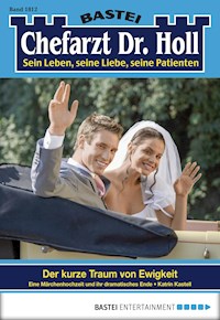 Chefarzt Dr. Holl 1812 - Katrin Kastell - E-Book