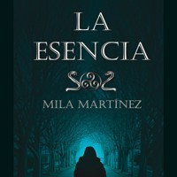 La Esencia - Mila Martínez - Hörbuch