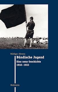 Bündische Jugend - Rüdiger Ahrens - E-Book