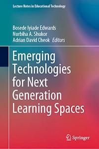 Emerging Technologies for Next Generation Learning Spaces -  - E-Book