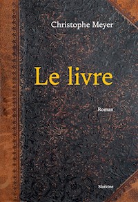 Le Livre - Tome 1 - Christophe Meyer - E-Book