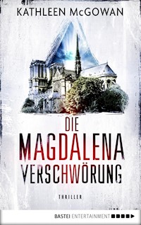 Die Magdalena-Verschwörung - Kathleen McGowan - E-Book
