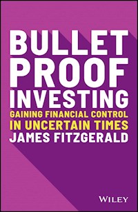 Bulletproof Investing - James Fitzgerald - E-Book