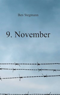 9. November - Ben Stegmann - E-Book