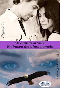 Mi Águila Ottawa - Virginie T. - E-Book