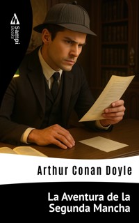 La Aventura de la Segunda Mancha - Arthur Conan Doyle - E-Book