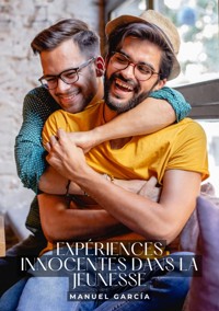 Expériences innocentes dans la Jeunesse - Manuel García - E-Book
