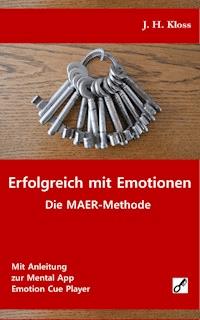 Erfolgreich mit Emotionen - J. H. Kloss - E-Book