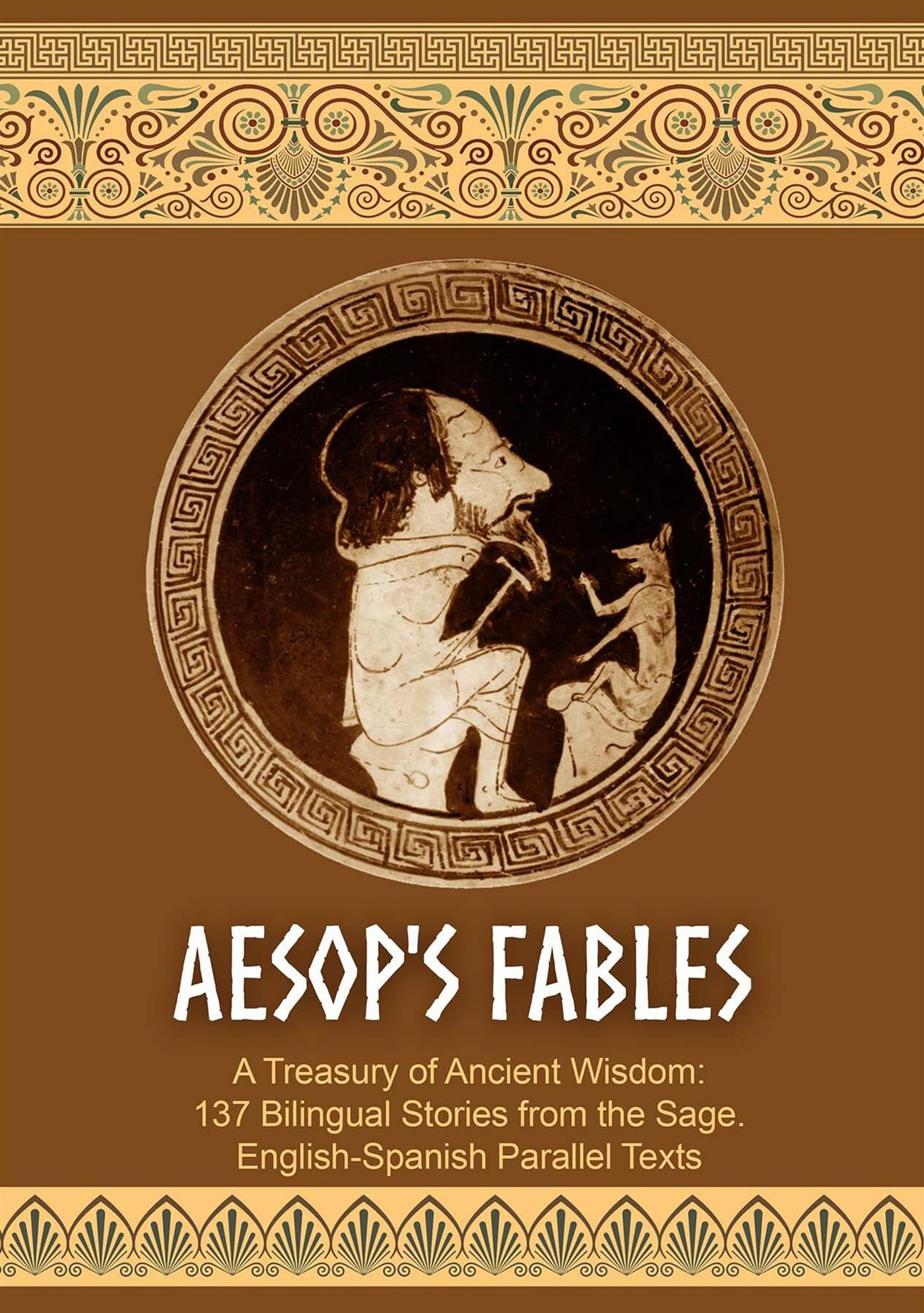 Aesop's Fables. 137 Bilingual Stories. English-Spanish Parallel Texts - Helen Winter - E-Book