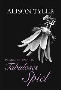 Pearls of Passion: Tabuloses Spiel - Alison Tyler - E-Book