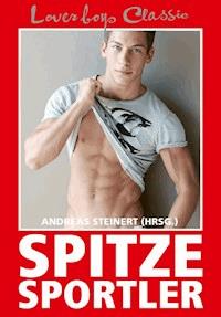 Loverboys Classic 9: Spitze Sportler - - E-Book
