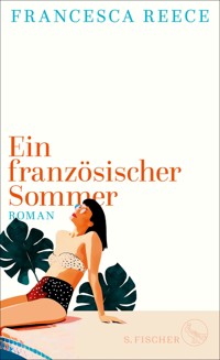 Ein französischer Sommer - Francesca Reece - E-Book
