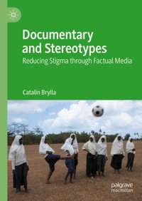 Documentary and Stereotypes - Catalin Brylla - E-Book