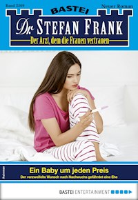 Dr. Stefan Frank 2569 - Stefan Frank - E-Book