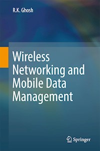 Wireless Networking and Mobile Data Management - R.K. Ghosh - E-Book