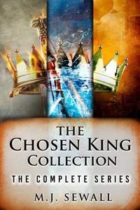 The Chosen King Collection - M.J. Sewall - E-Book