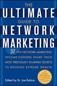 The Ultimate Guide to Network Marketing -  - E-Book