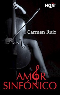 Amor sinfónico - Carmen Ruiz - E-Book
